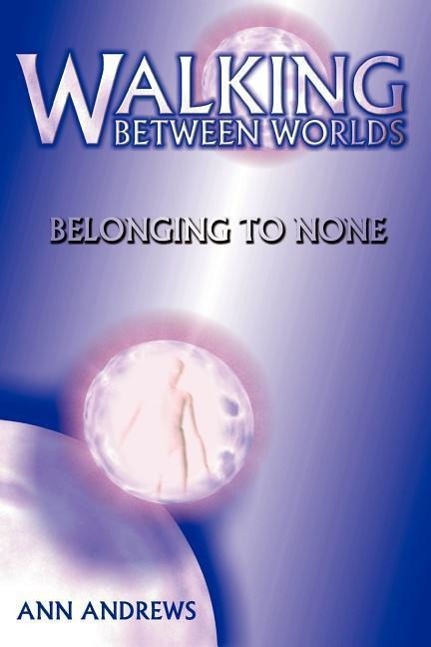 Vorderes Coverbild Walking Between Worlds: Belonging to None