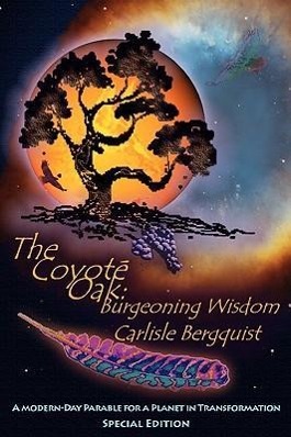 Vorderes Coverbild The Coyote Oak: Burgeoning Wisdom
