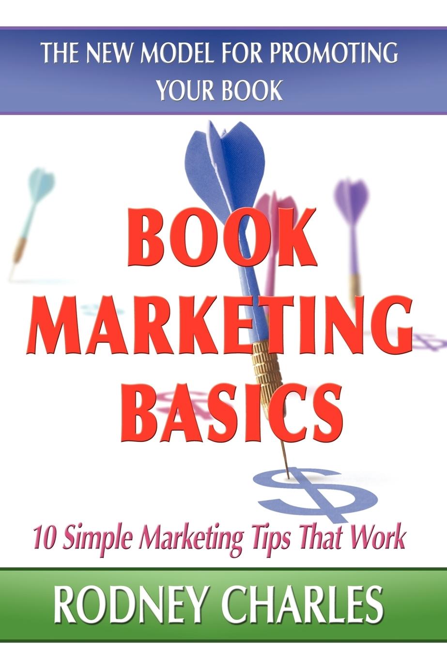 Vorderes Coverbild Book Marketing Basics; The New Model for Promoting Your Book