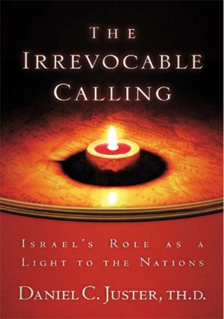 Vorderes Coverbild Irrevocable Calling: Israel's Role as a Light to the Nations
