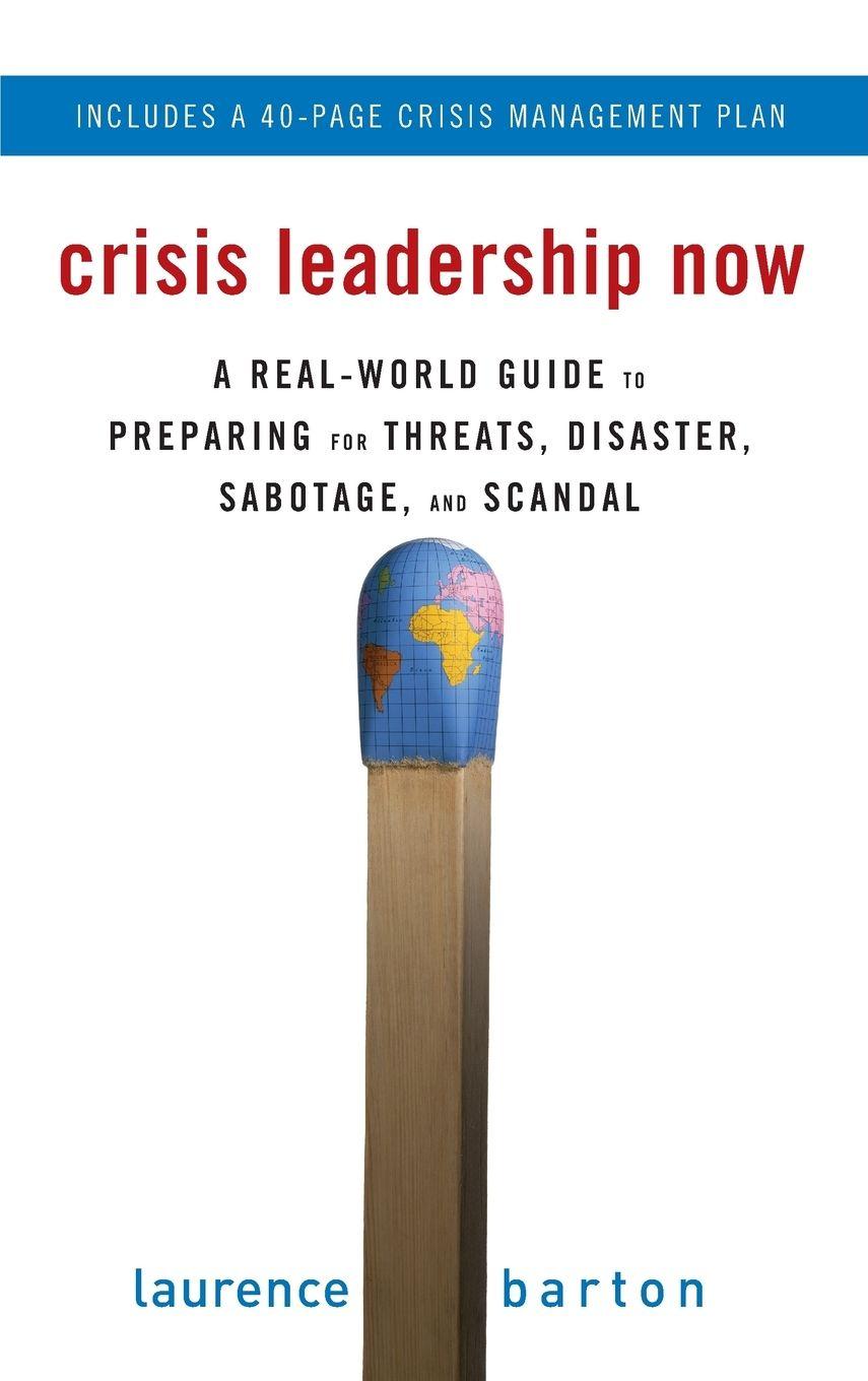 Vorderes Coverbild Crisis Leadership Now: A Real-World Guide to Preparing for Threats, Disaster, Sabotage, and Scandal