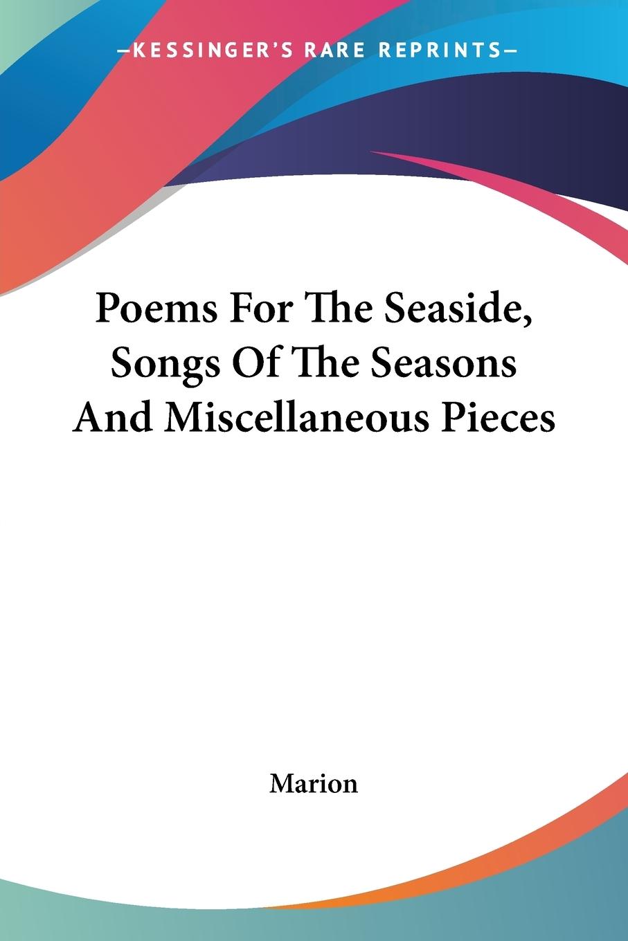 Vorderes Coverbild Poems For The Seaside, Songs Of The Seasons And Miscellaneous Pieces