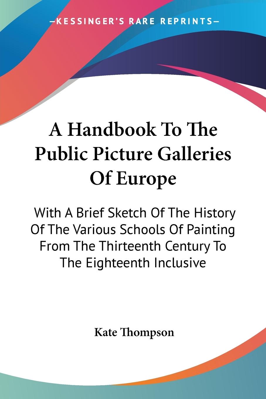 Vorderes Coverbild A Handbook To The Public Picture Galleries Of Europe