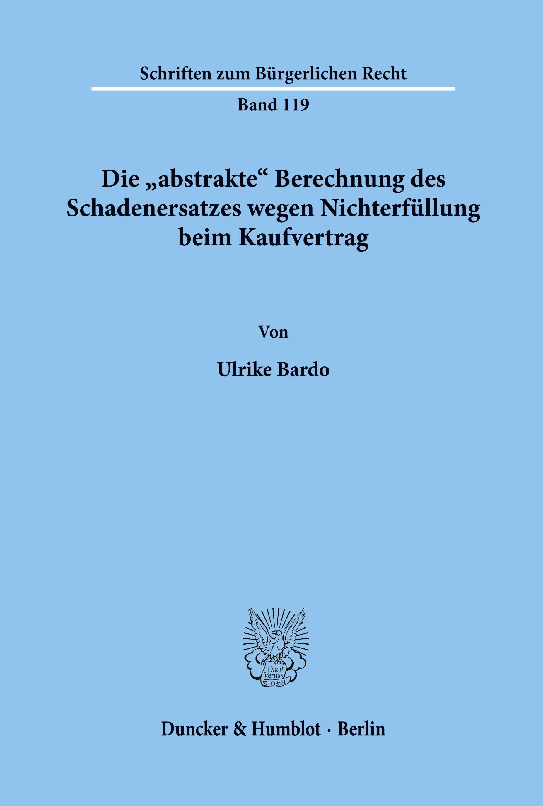 Vorderes Coverbild Die "abstrakte" Berechnung des Schadenersatzes wegen Nichterfüllung beim Kaufvertrag.
