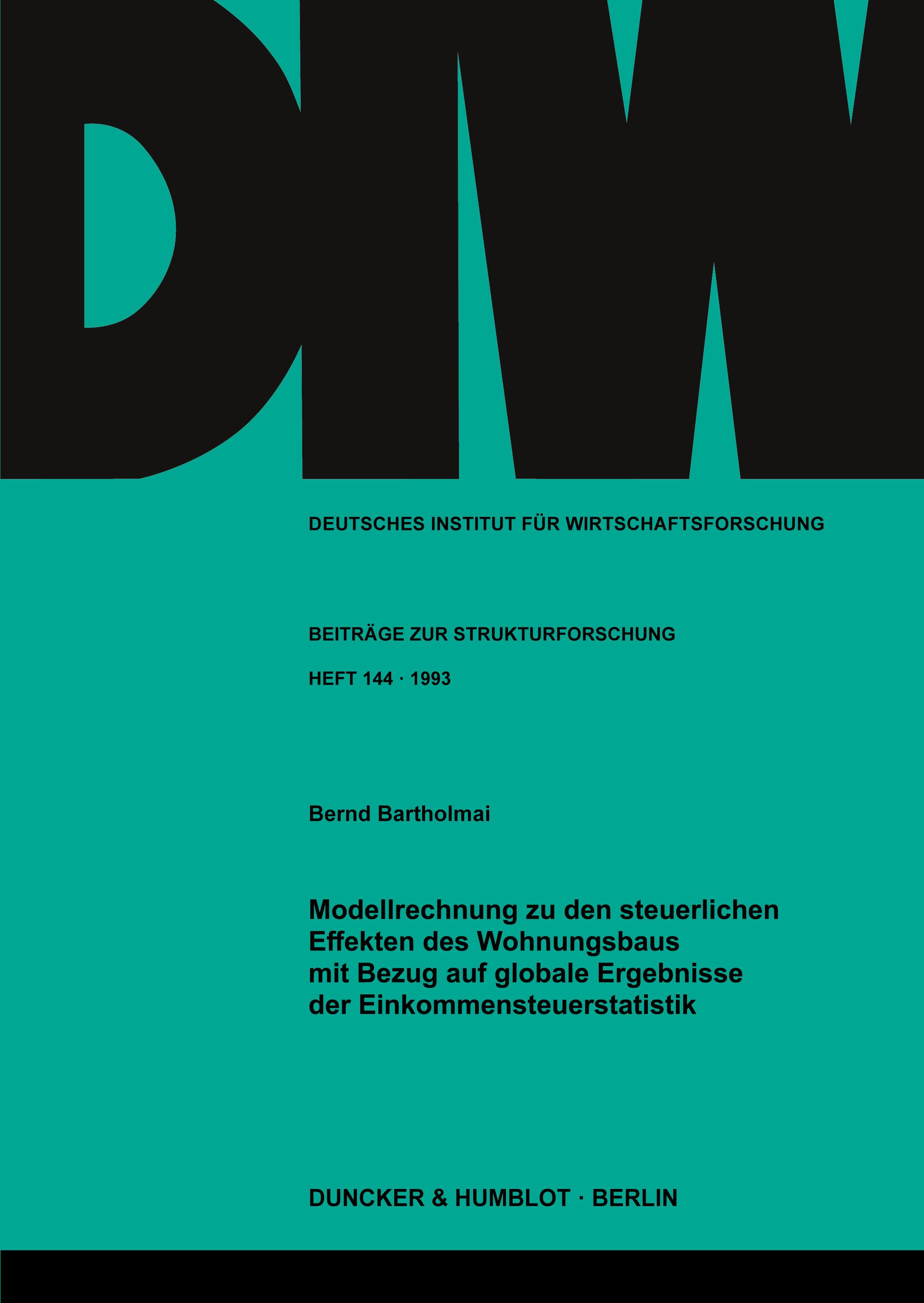 Vorderes Coverbild Modellrechnung zu den steuerlichen Effekten des Wohnungsbaus mit Bezug auf globale Ergebnisse der Einkommensteuerstatistik.