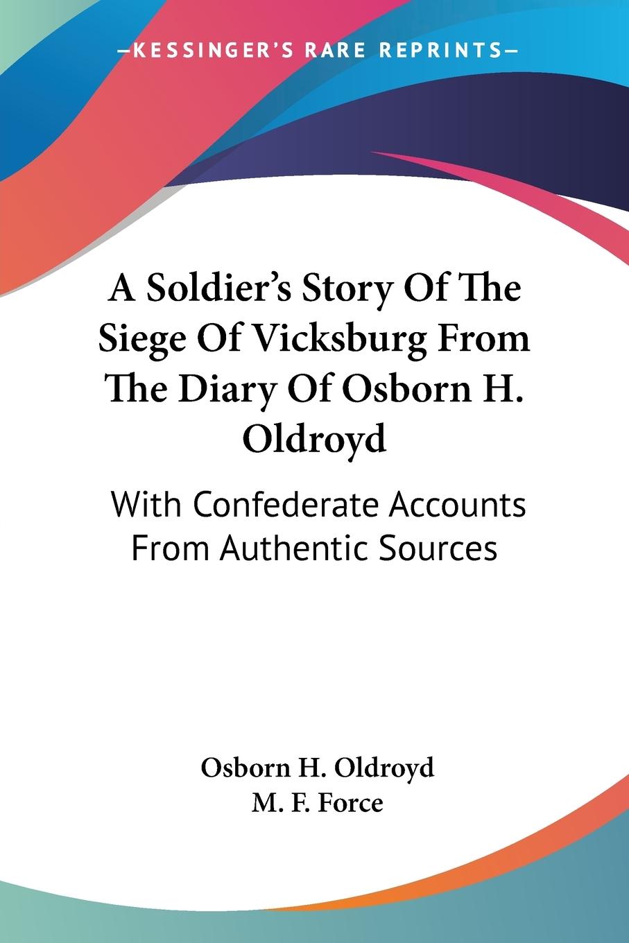 Vorderes Coverbild A Soldier's Story Of The Siege Of Vicksburg From The Diary Of Osborn H. Oldroyd