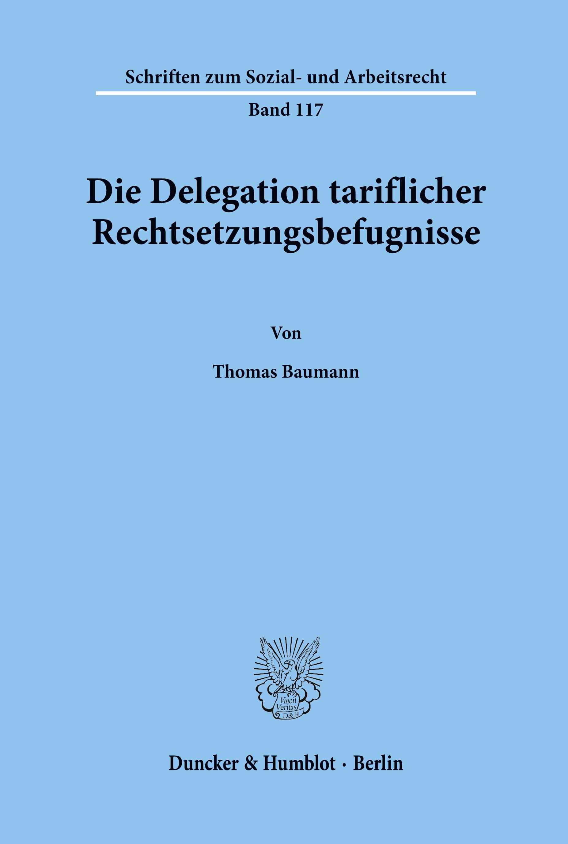Vorderes Coverbild Die Delegation tariflicher Rechtsetzungsbefugnisse.