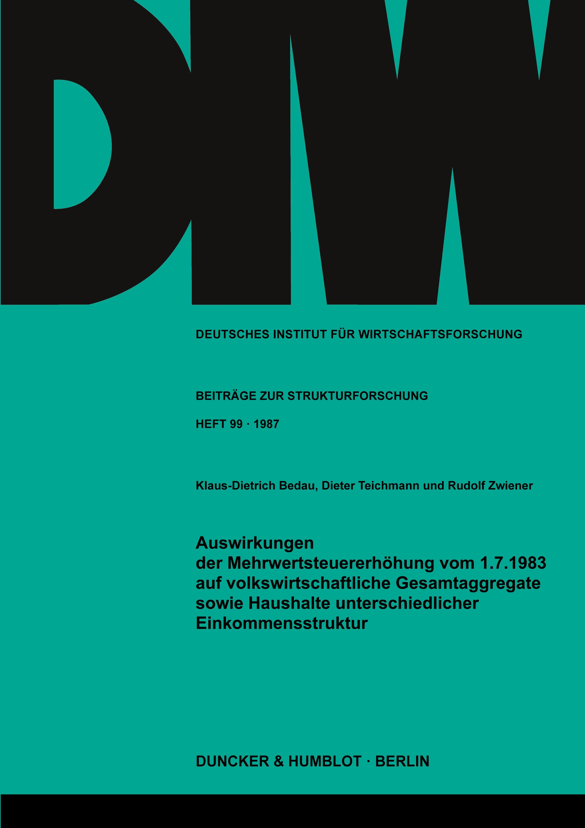 Vorderes Coverbild Auswirkungen der Mehrwertsteuererhöhung vom 1.7.1983 auf volkswirtschaftliche Gesamtaggregate sowie Haushalte unterschiedlicher Einkommensstruktur.