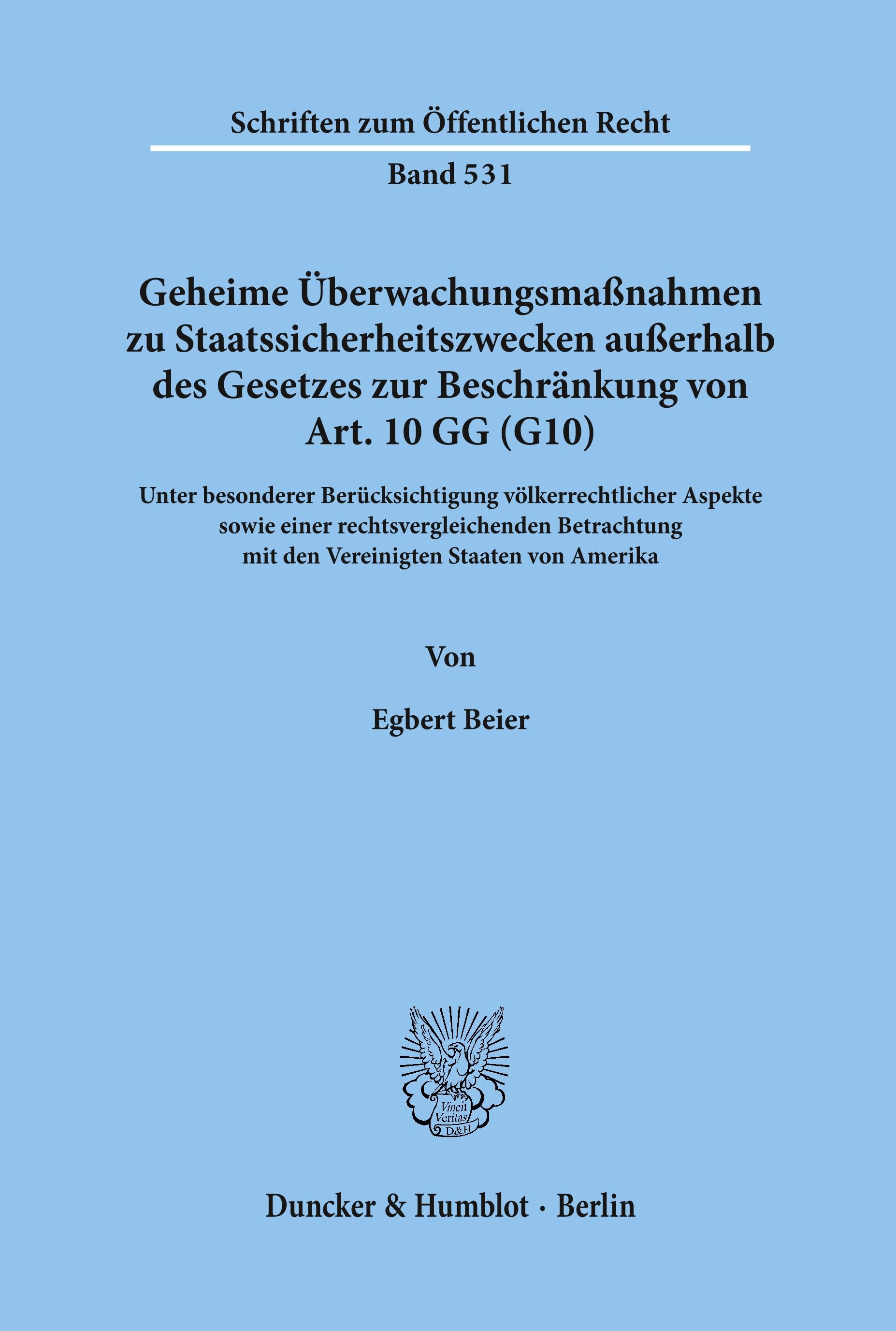 Vorderes Coverbild Geheime Überwachungsmaßnahmen zu Staatssicherheitszwecken außerhalb des Gesetzes zur Beschränkung von Art. 10 GG (G10).
