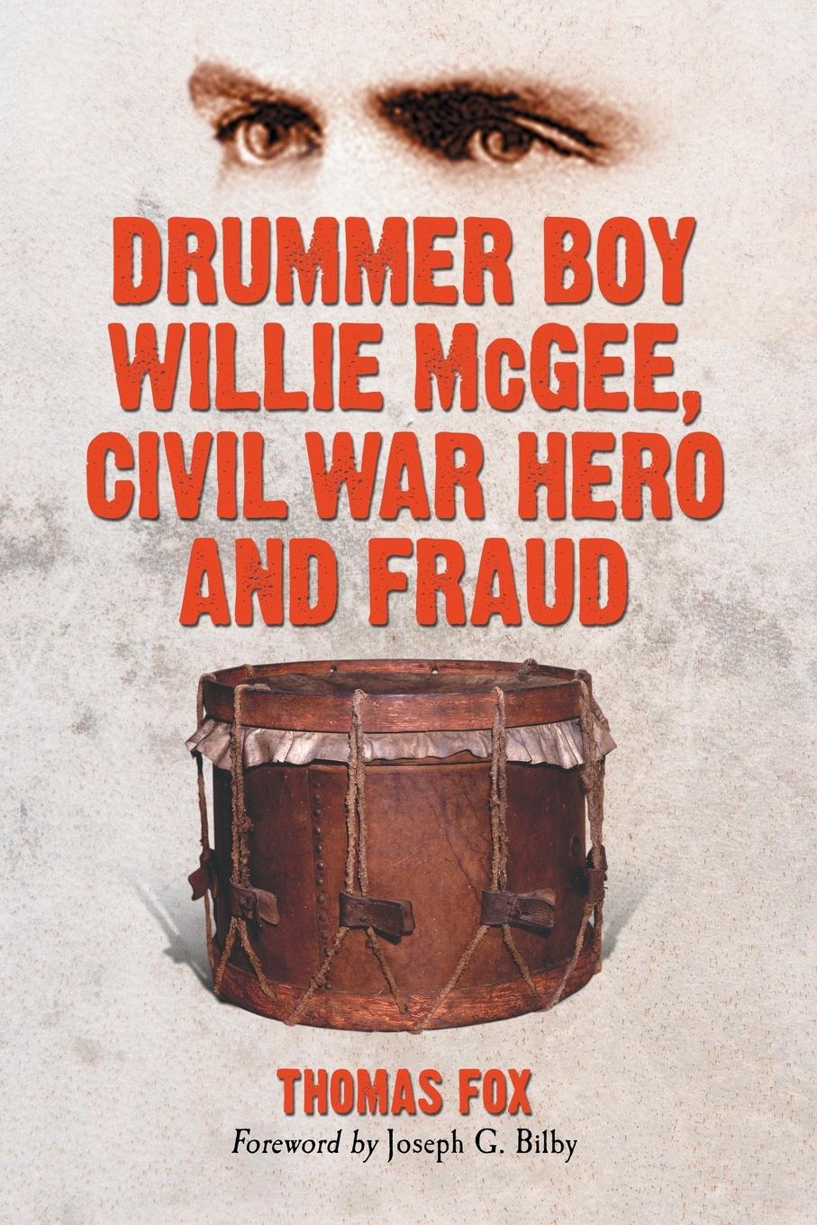 Vorderes Coverbild Drummer Boy Willie McGee, Civil War Hero and Fraud