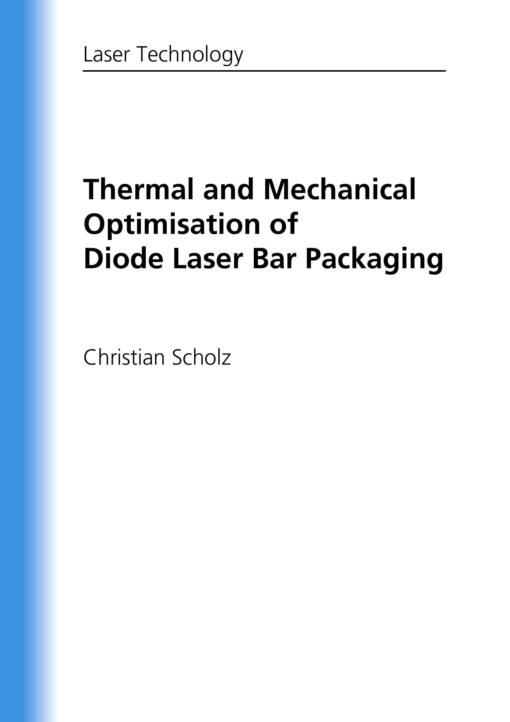Vorderes Coverbild Thermal and Mechanical Optimisation of Diode Laser Bar Packaging