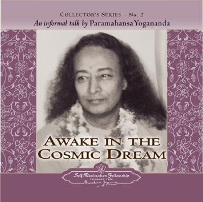 Vorderes Coverbild Awake in the Cosmic Dream: An Informal Talk by Paramahansa Yogananda
