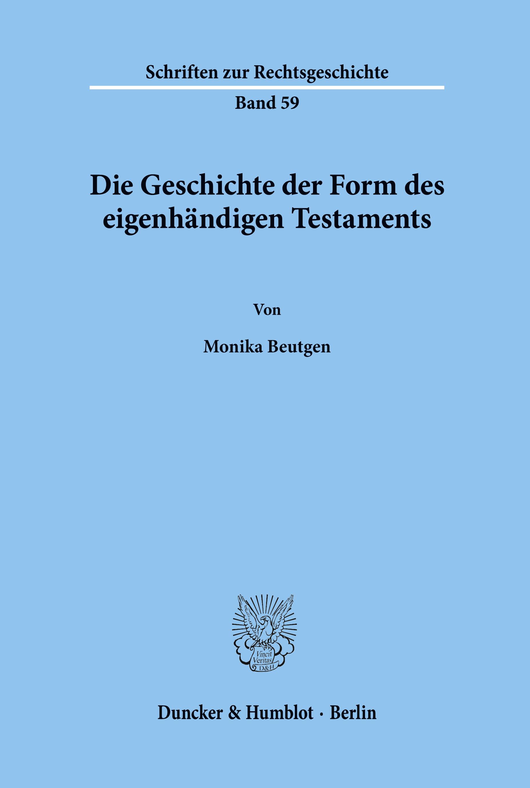 Vorderes Coverbild Die Geschichte der Form des eigenhändigen Testaments.