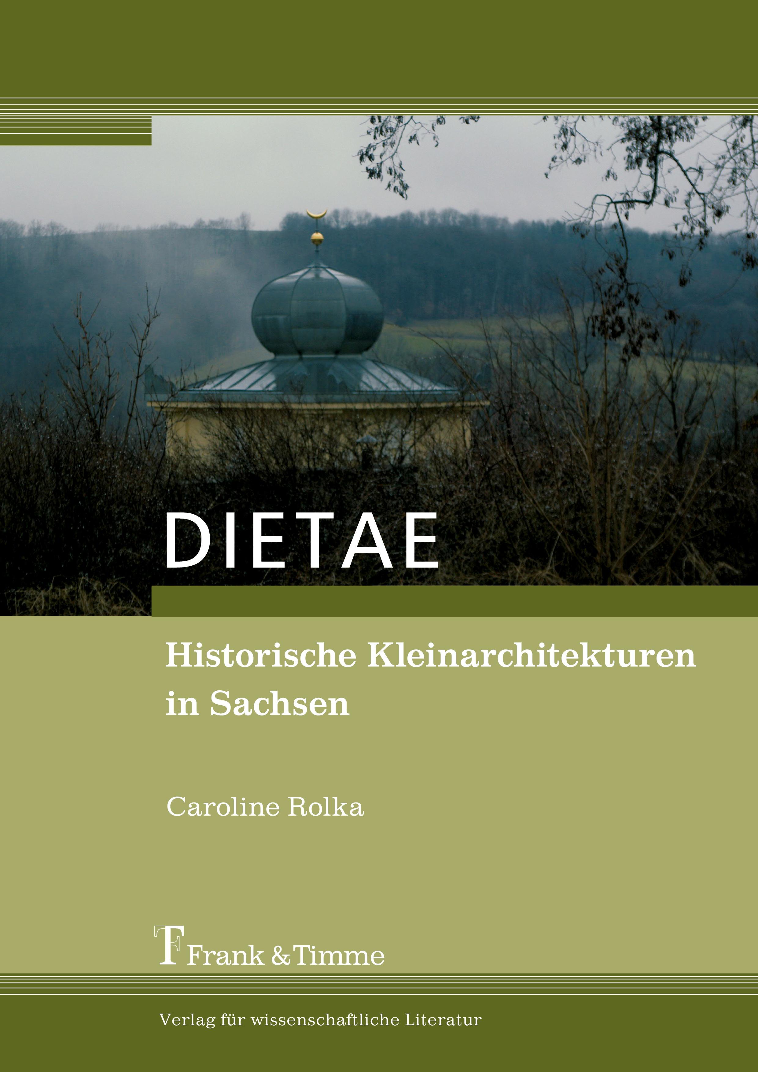 Vorderes Coverbild DIETAE. Historische Kleinarchitekturen in Sachsen