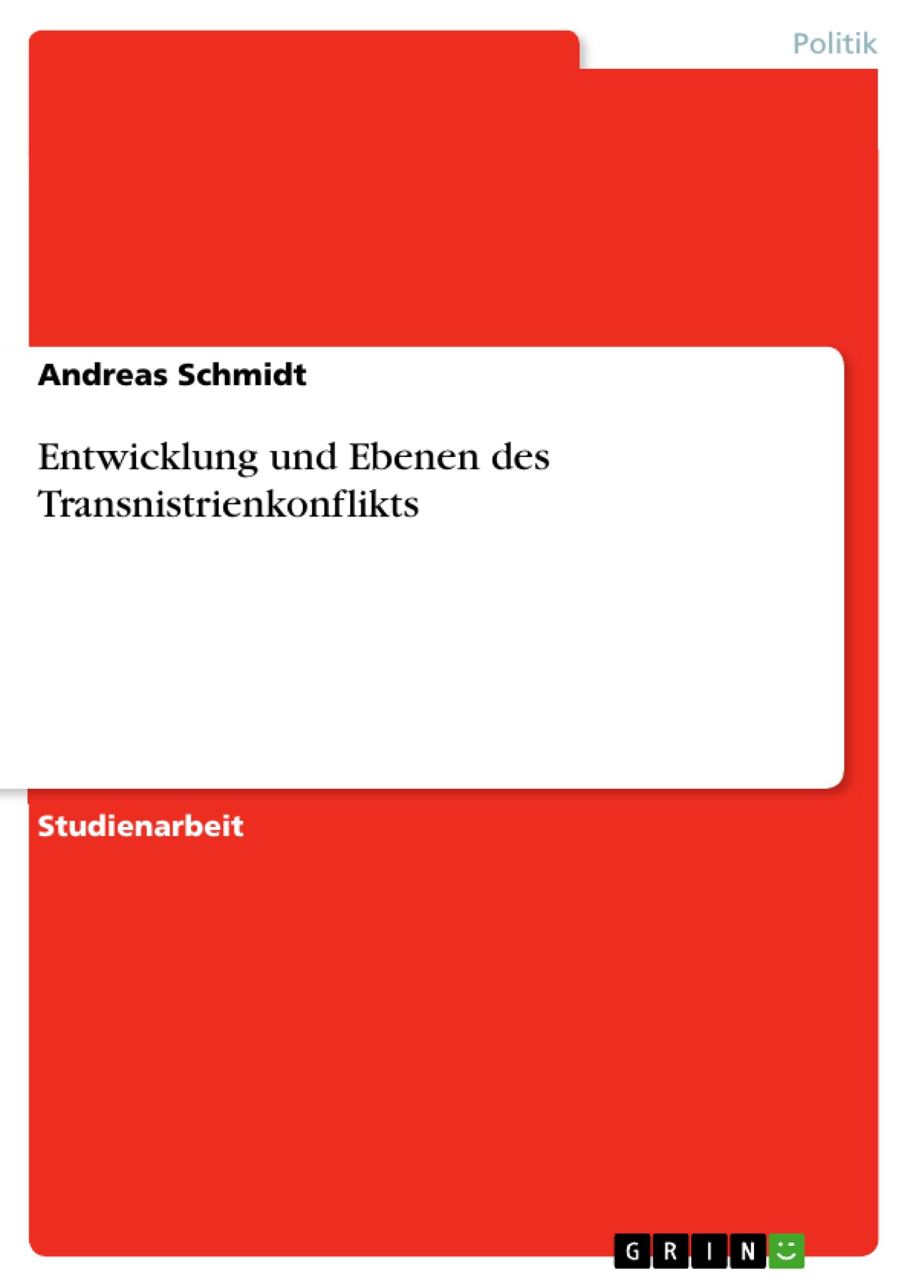 Vorderes Coverbild Entwicklung und Ebenen des Transnistrienkonflikts
