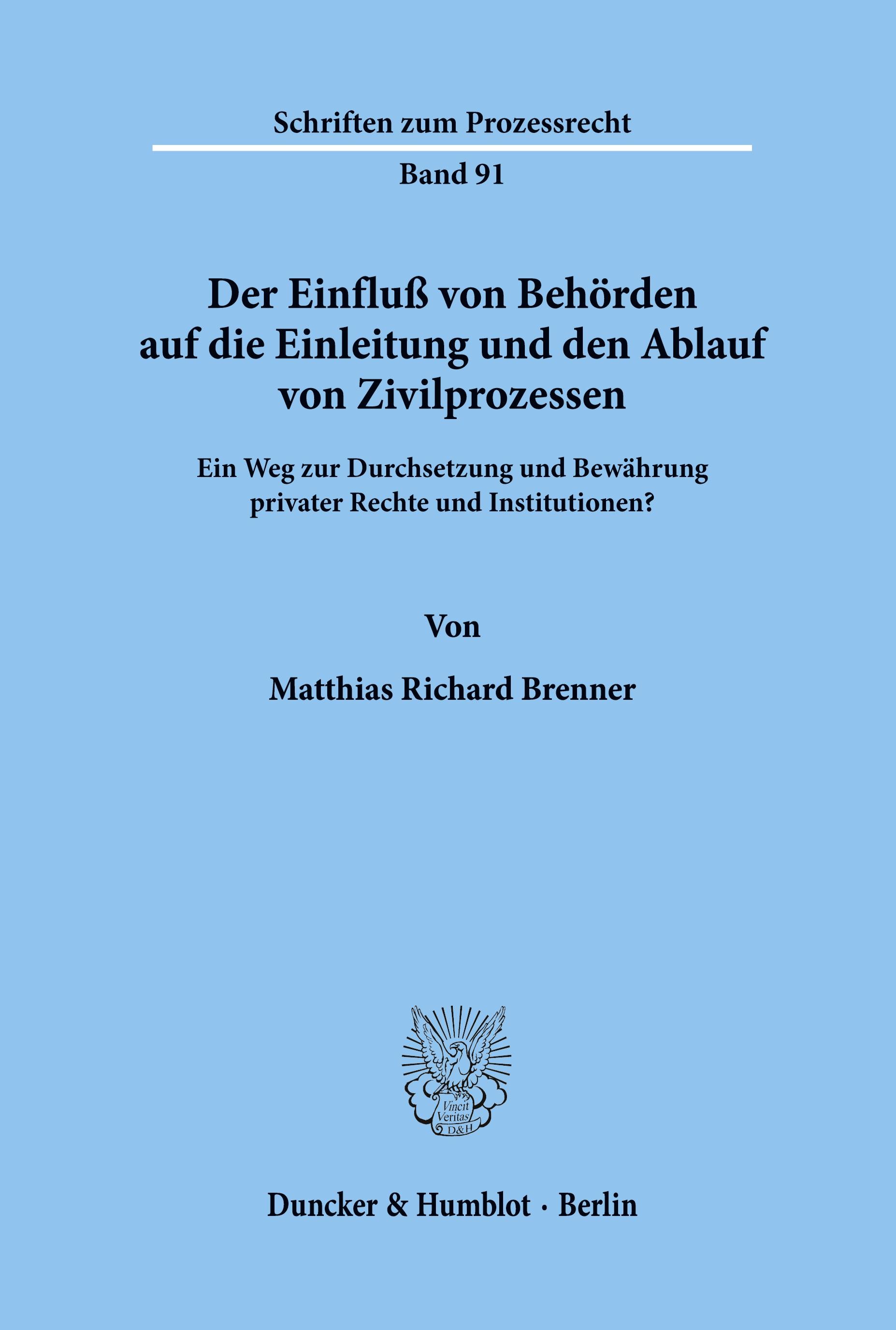 Vorderes Coverbild Der Einfluß von Behörden auf die Einleitung und den Ablauf von Zivilprozessen.