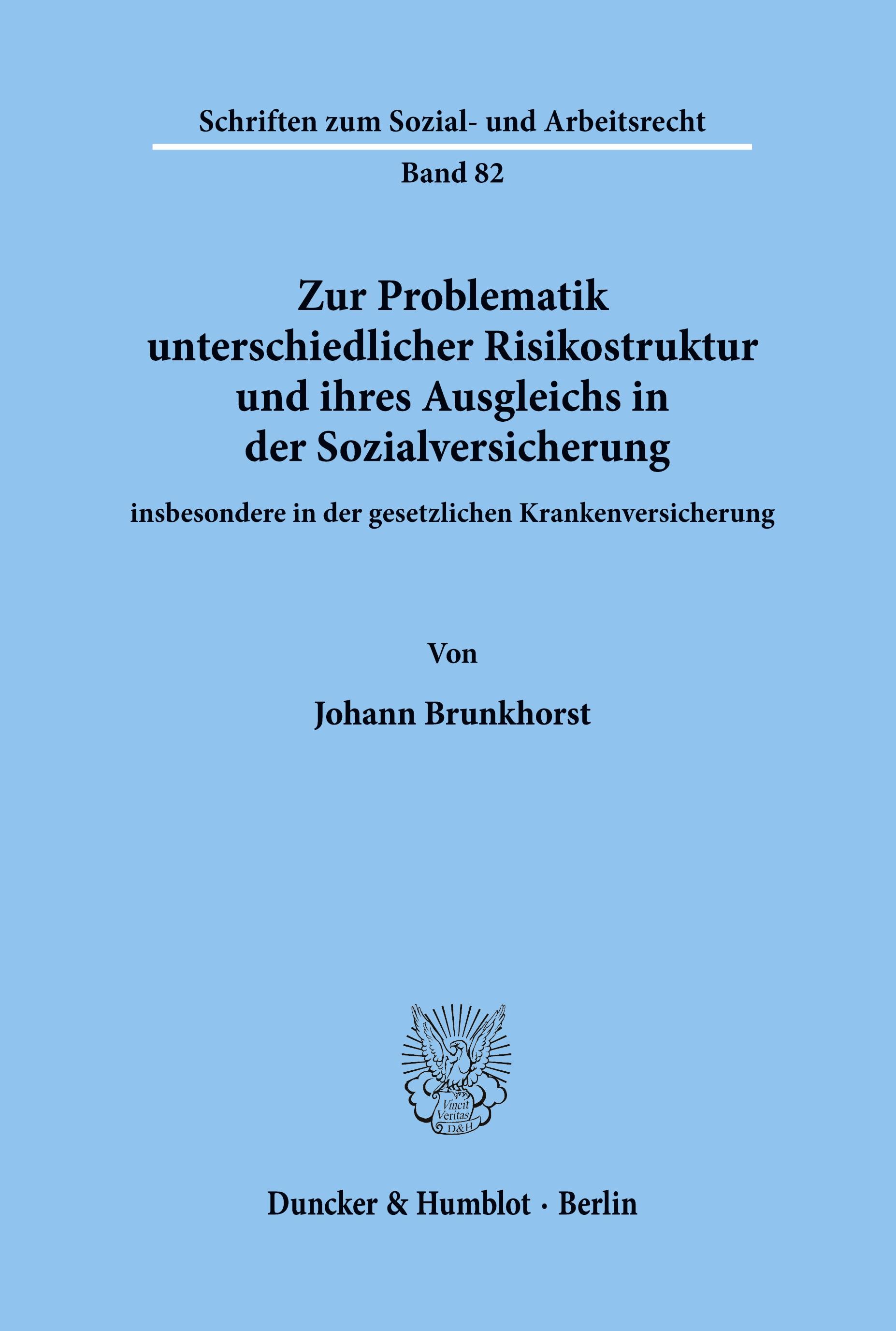 Vorderes Coverbild Zur Problematik unterschiedlicher Risikostruktur und ihres Ausgleichs in der Sozialversicherung
