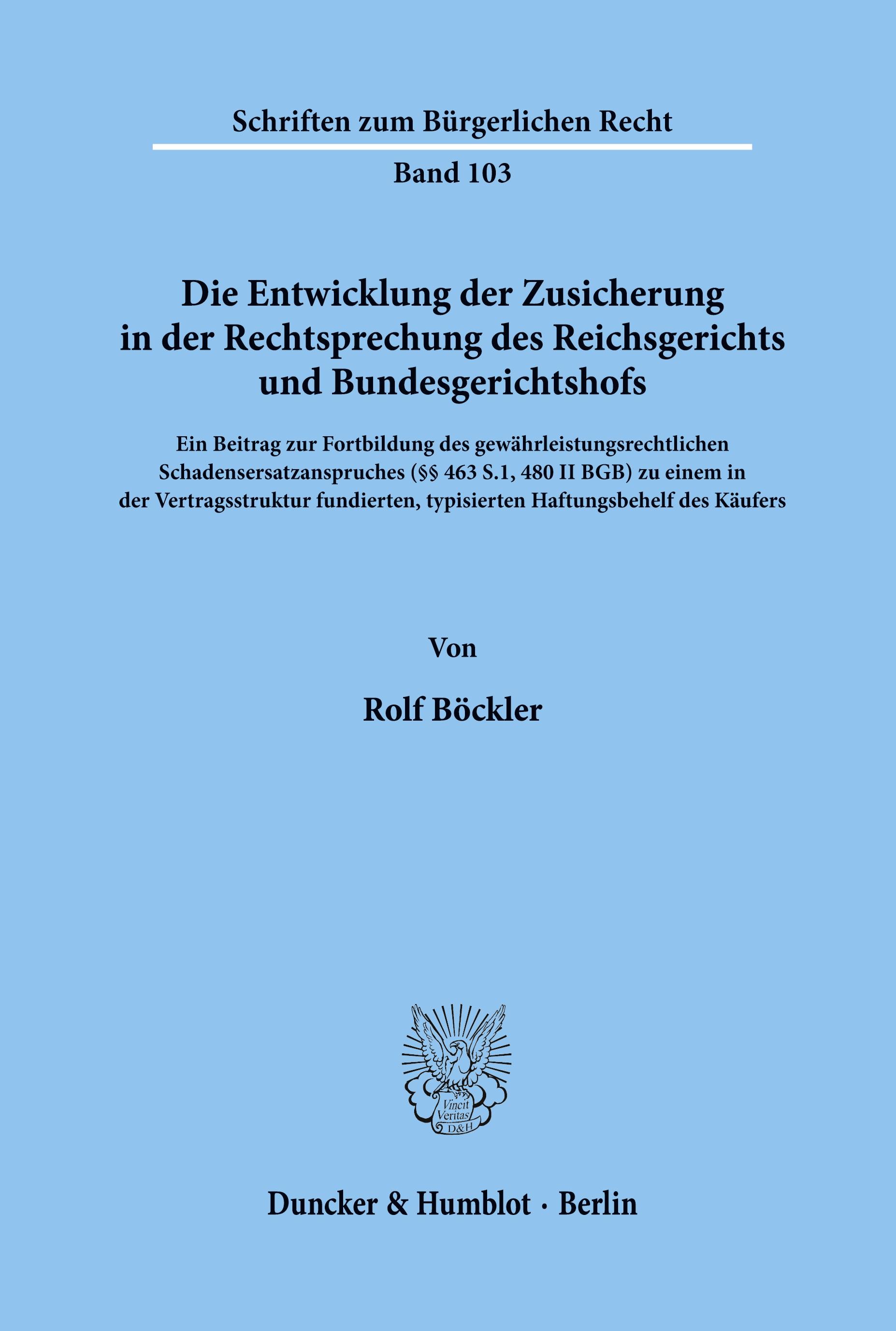 Vorderes Coverbild Die Entwicklung der Zusicherung in der Rechtsprechung des Reichsgerichts und Bundesgerichtshofs.