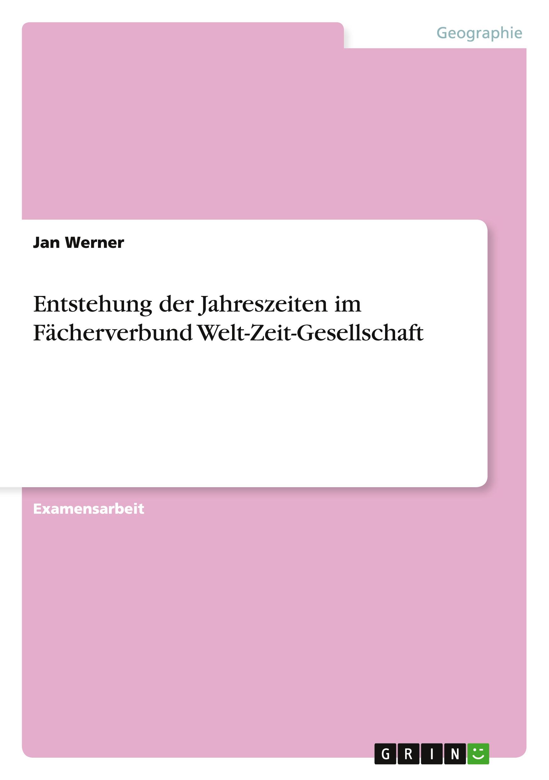 Vorderes Coverbild Entstehung der Jahreszeiten im Fächerverbund Welt-Zeit-Gesellschaft