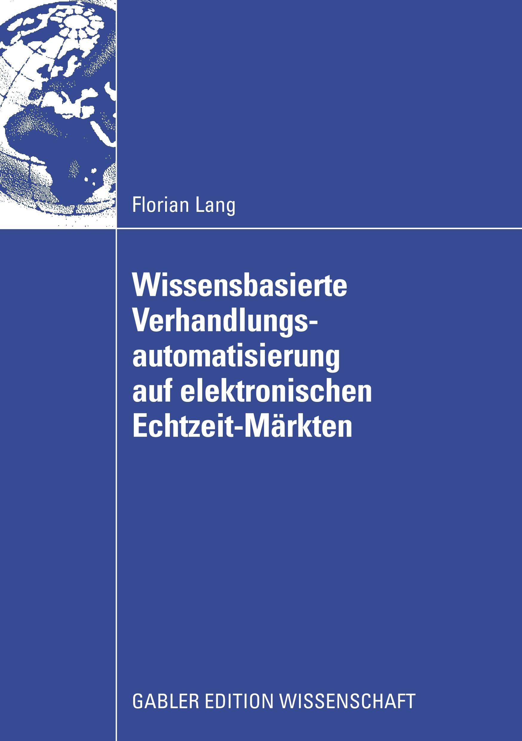 Vorderes Coverbild Wissensbasierte Verhandlungsautomatisierung auf elektronischen Echtzeit-Märkten