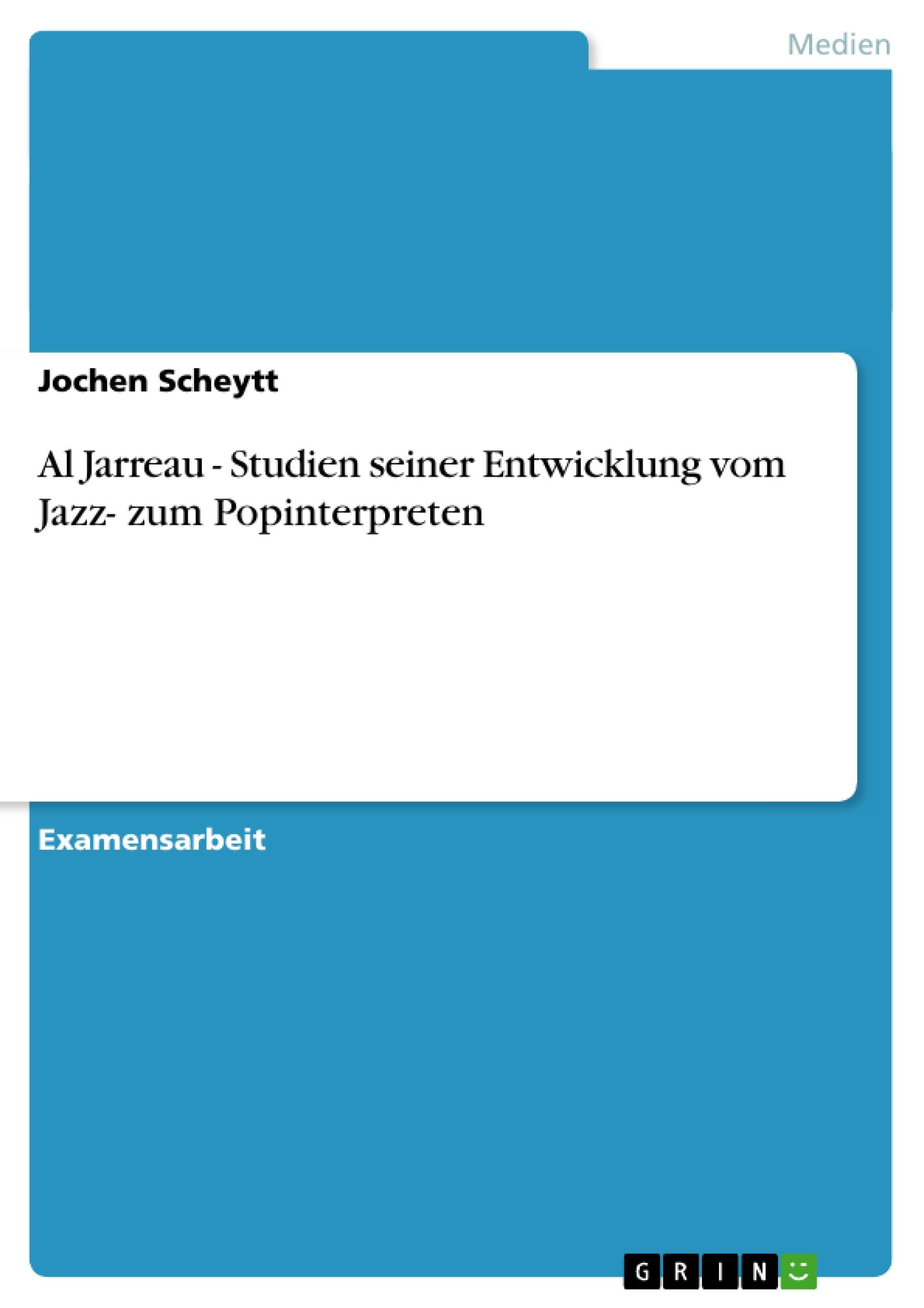 Vorderes Coverbild Al Jarreau - Studien seiner Entwicklung vom Jazz- zum Popinterpreten