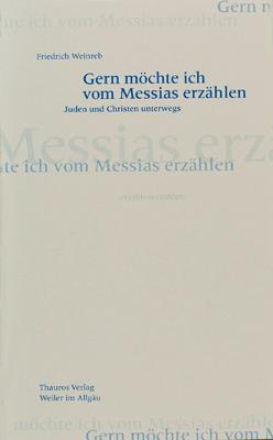 Vorderes Coverbild Gern  möchte ich vom Messias erzählen