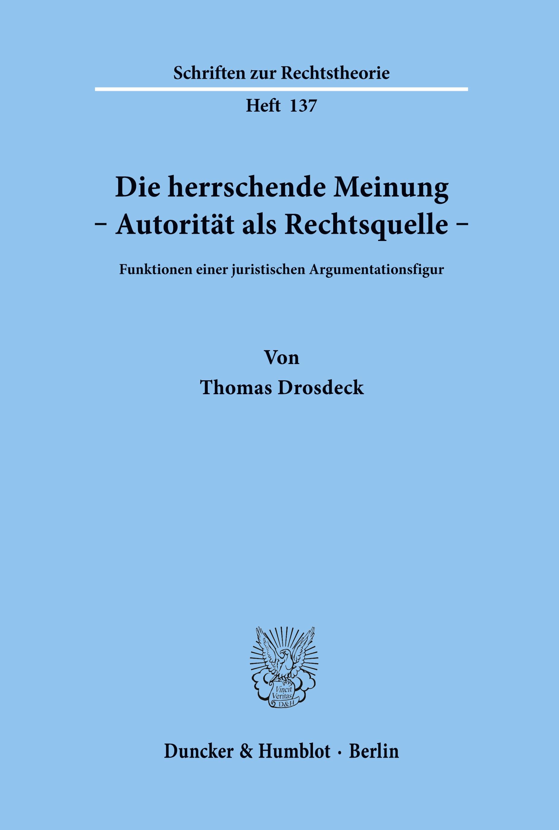 Vorderes Coverbild Die herrschende Meinung - Autorität als Rechtsquelle -