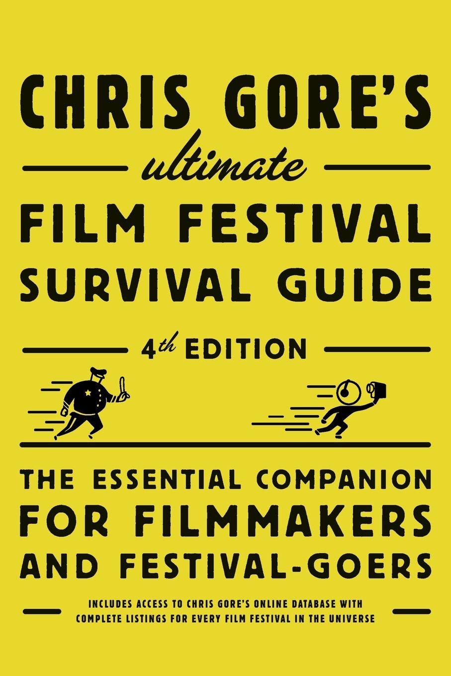 Vorderes Coverbild Chris Gore's Ultimate Film Festival Survival Guide, 4th edition