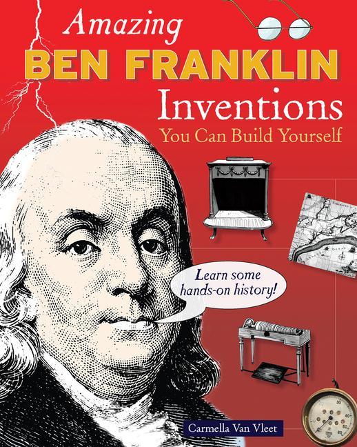 Vorderes Coverbild Amazing Ben Franklin Inventions
