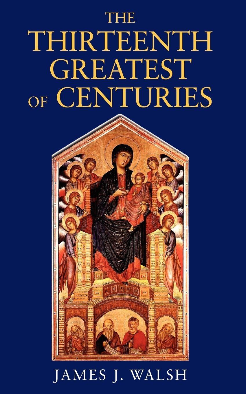 Vorderes Coverbild The Thirteenth, Greatest of Centuries