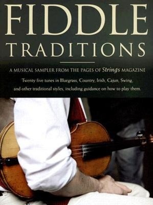 Vorderes Coverbild Fiddle Traditions: A Musical Sampler from the Pages of Strings Magazine