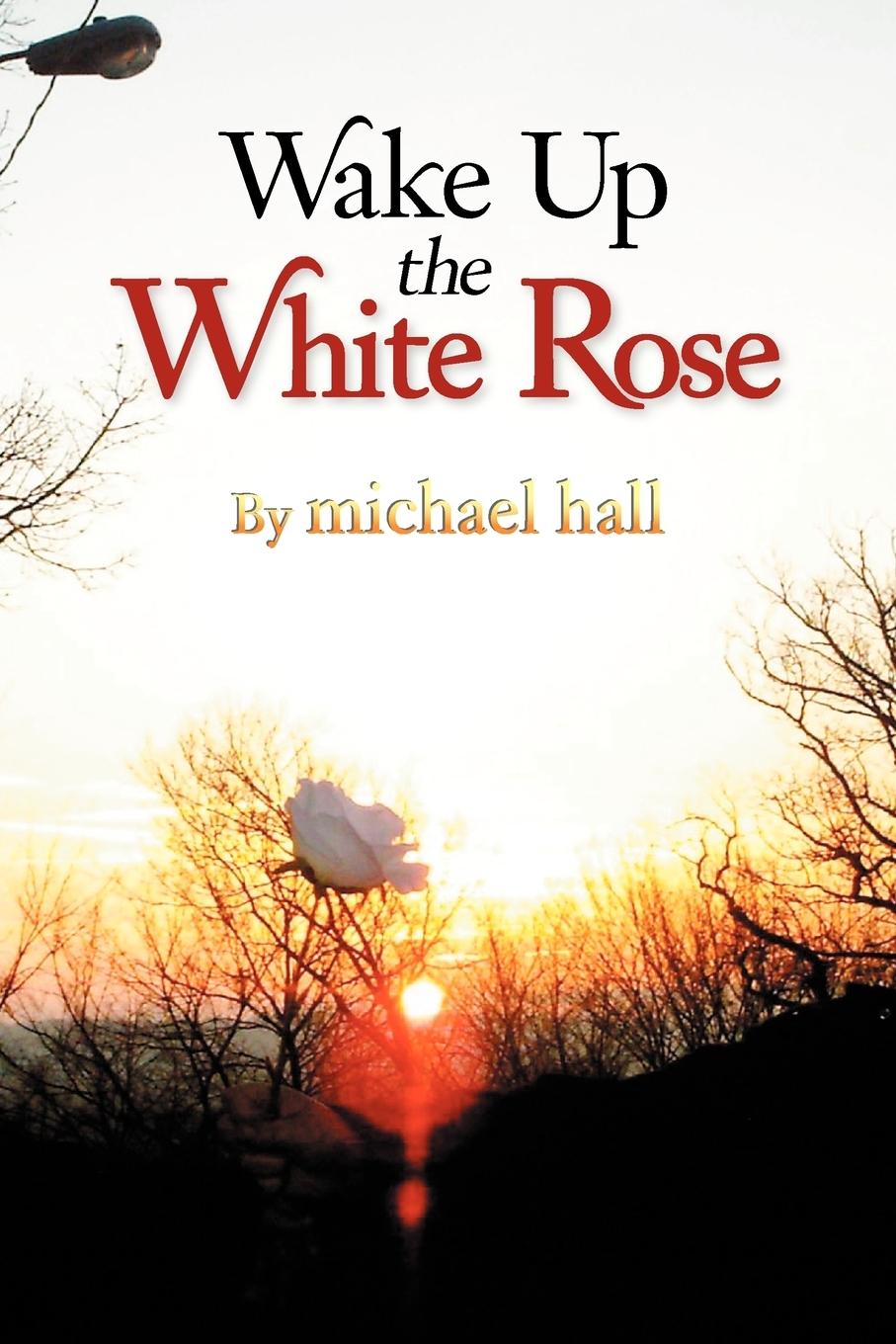 Vorderes Coverbild Wake Up the White Rose
