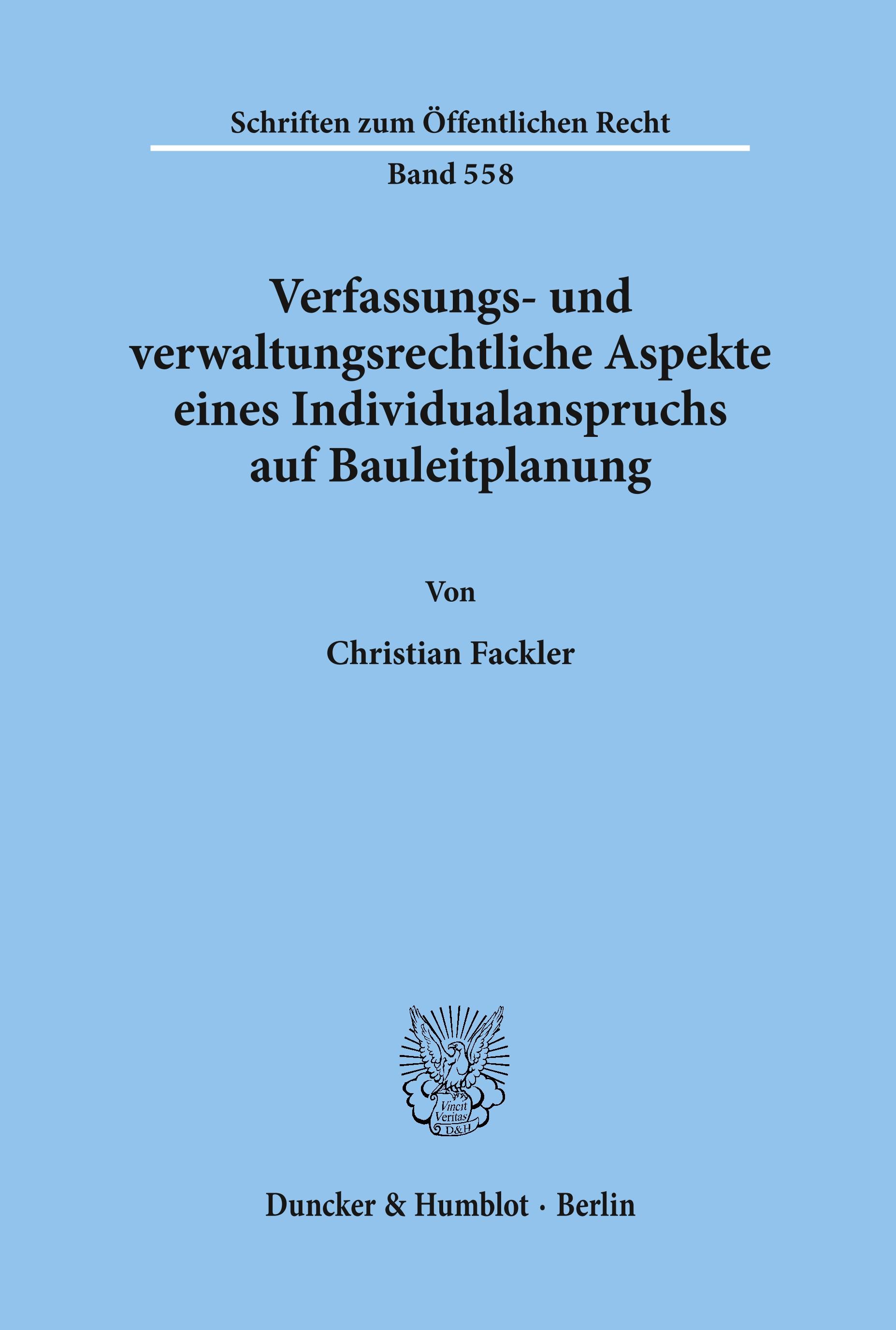 Vorderes Coverbild Verfassungs- und verwaltungsrechtliche Aspekte eines Individualanspruchs auf Bauleitplanung.