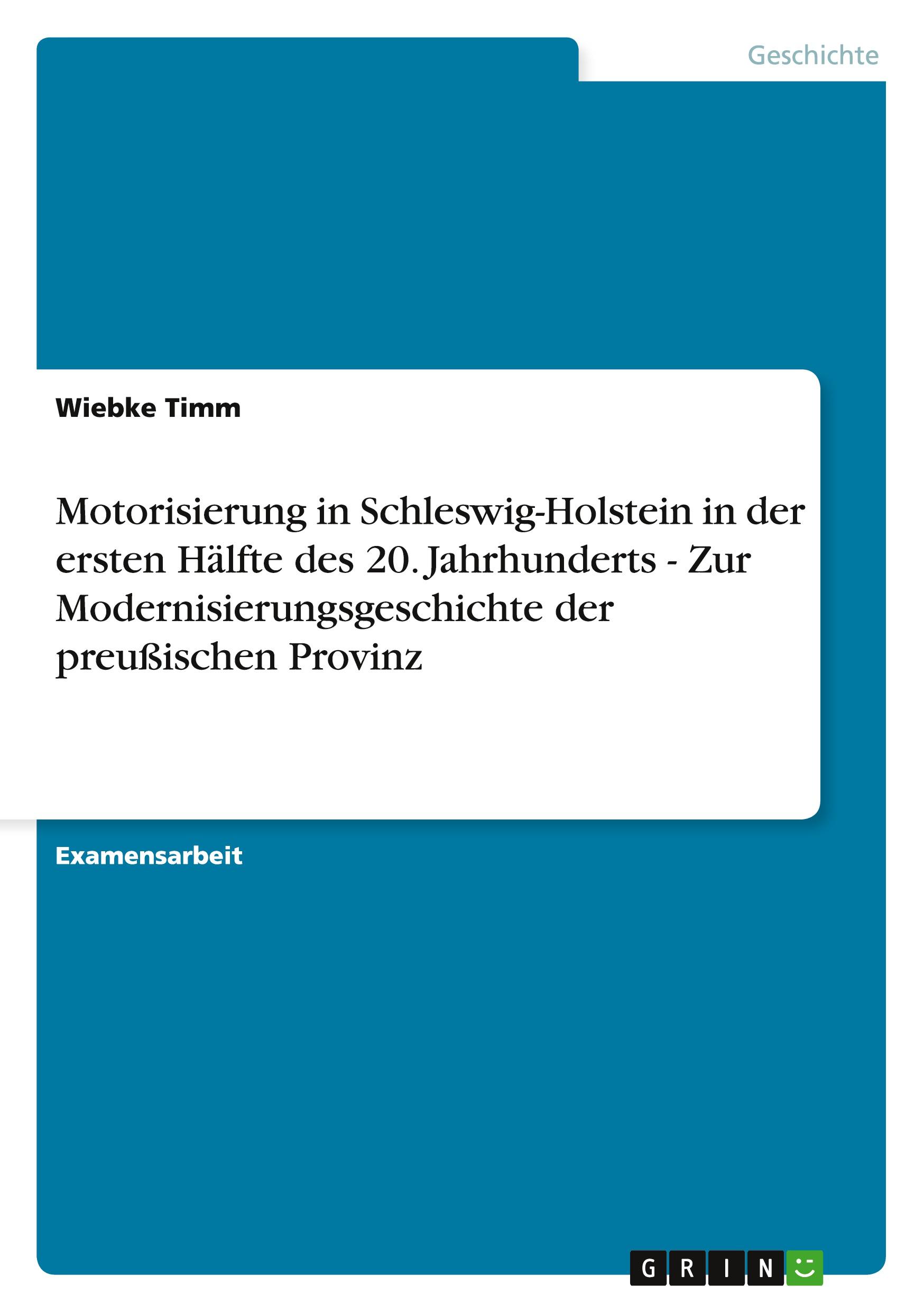 Vorderes Coverbild Motorisierung in Schleswig-Holstein in der ersten Hälfte des 20. Jahrhunderts - Zur Modernisierungsgeschichte der preußischen Provinz