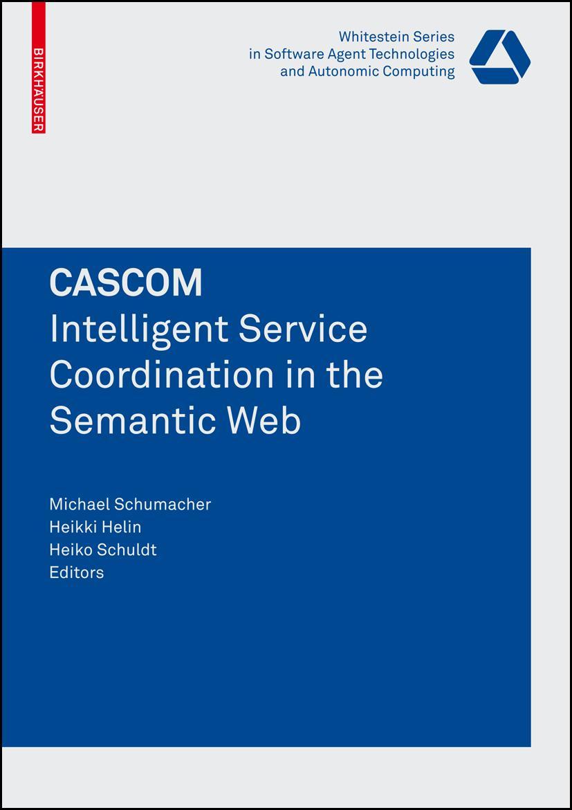 Vorderes Coverbild CASCOM: Intelligent Service Coordination in the Semantic Web