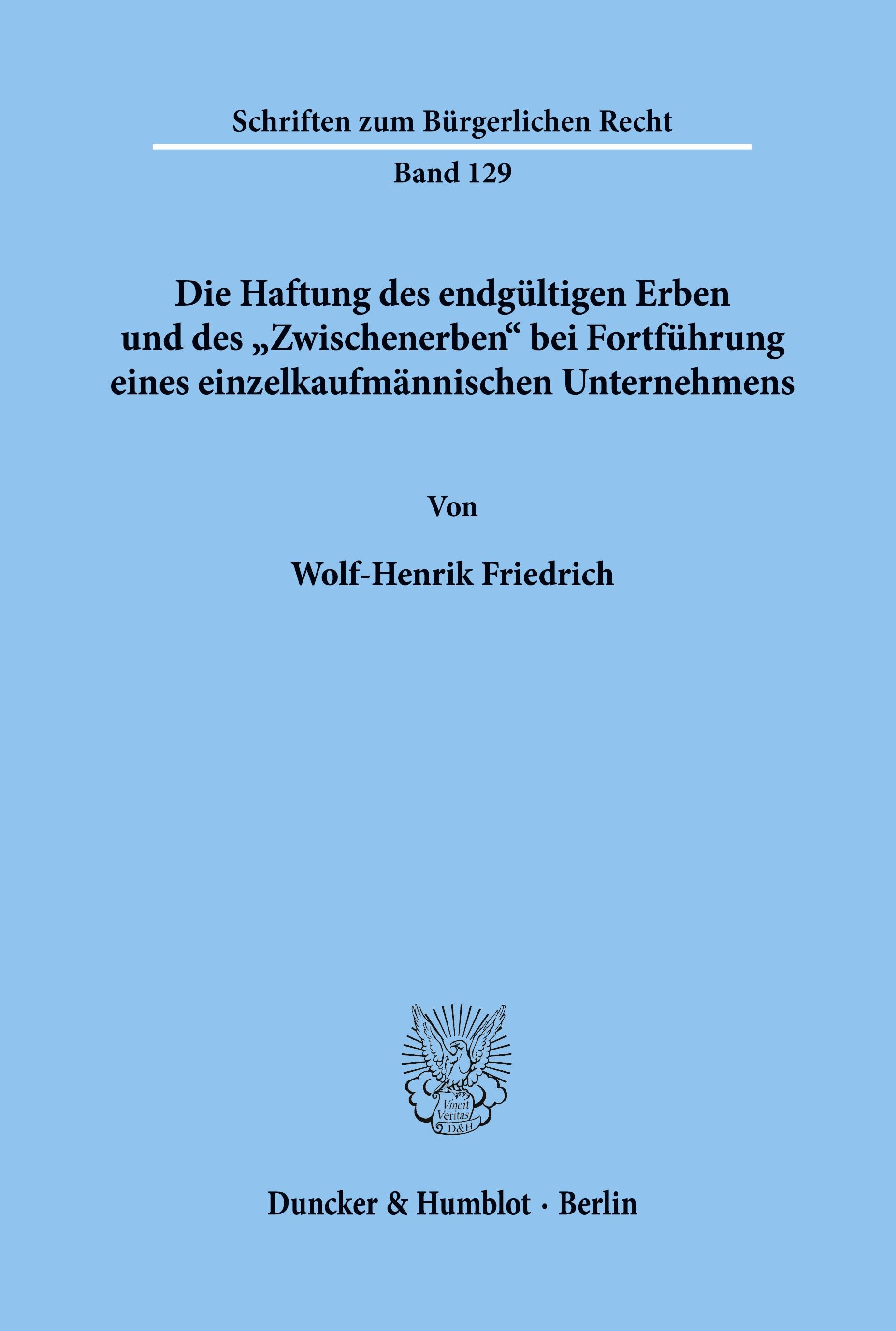 Vorderes Coverbild Die Haftung des endgültigen Erben und des "Zwischenerben' bei Fortführung eines einzelkaufmännischen Unternehmens.