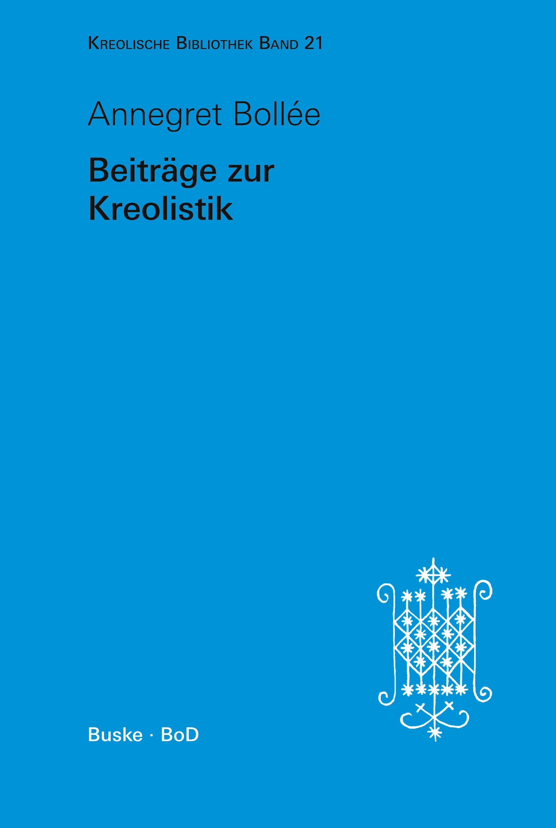 Vorderes Coverbild Kreolische Bibliothek 21: Beiträge zur Kreolistik