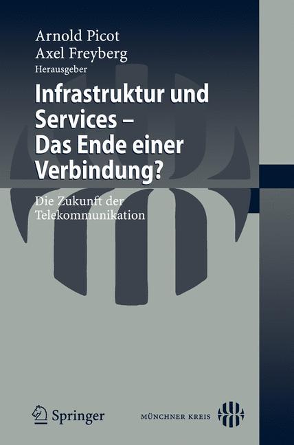 Vorderes Coverbild Infrastruktur und Services - Das Ende einer Verbindung?