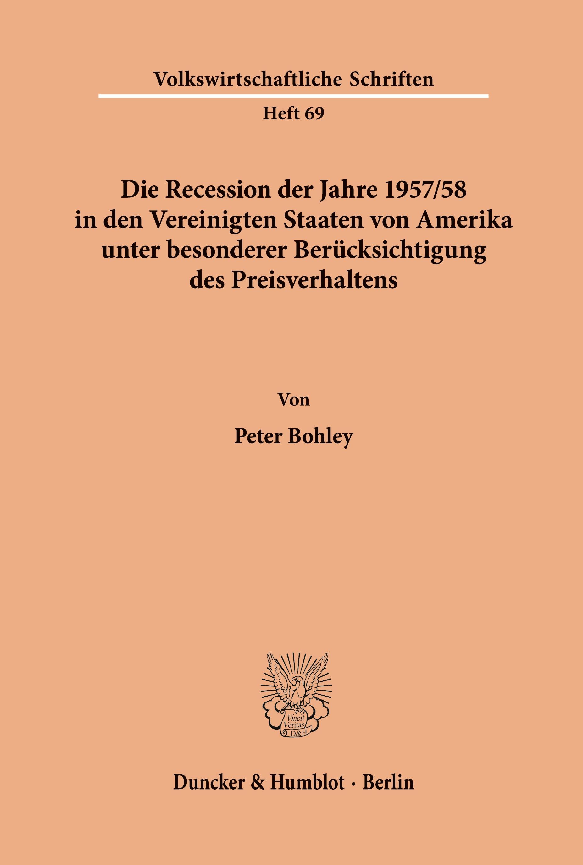 Vorderes Coverbild Die Recession der Jahre 1957/58 in den Vereinigten Staaten von Amerika unter besonderer Berücksichtigung des Preisverhaltens.