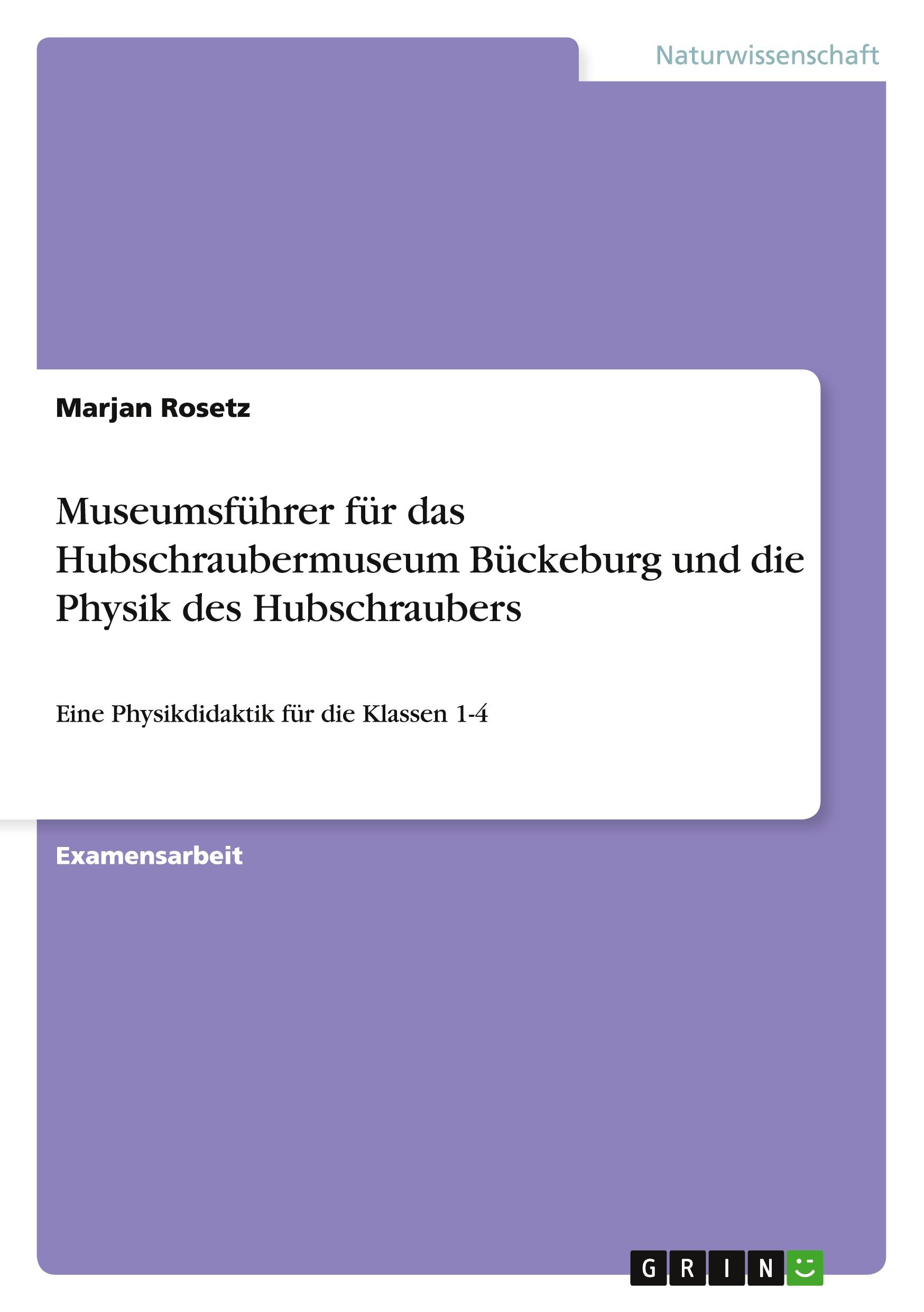 Vorderes Coverbild Museumsführer für das Hubschraubermuseum Bückeburg und die Physik des Hubschraubers