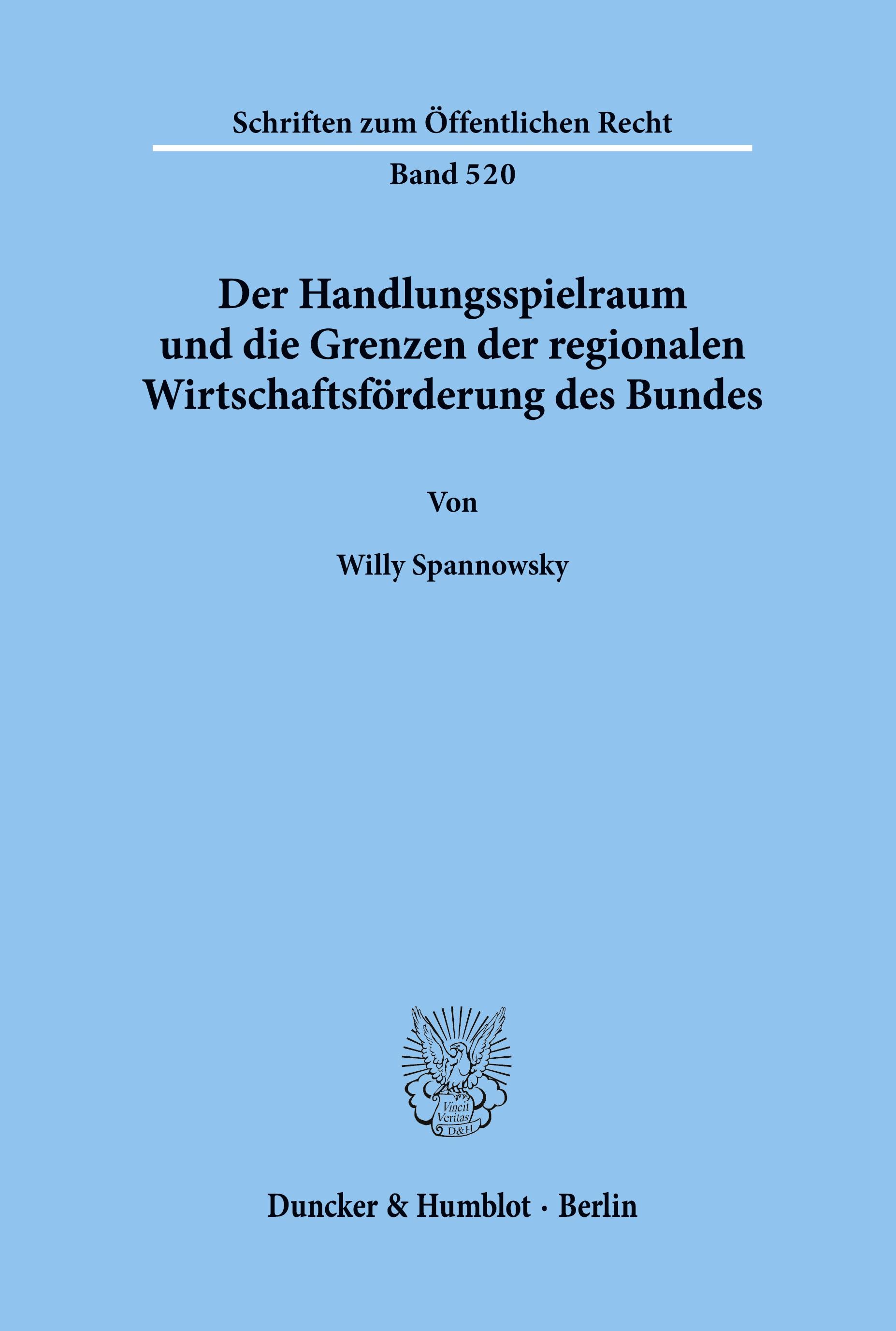 Vorderes Coverbild Der Handlungsspielraum und die Grenzen der regionalen Wirtschaftsförderung des Bundes.