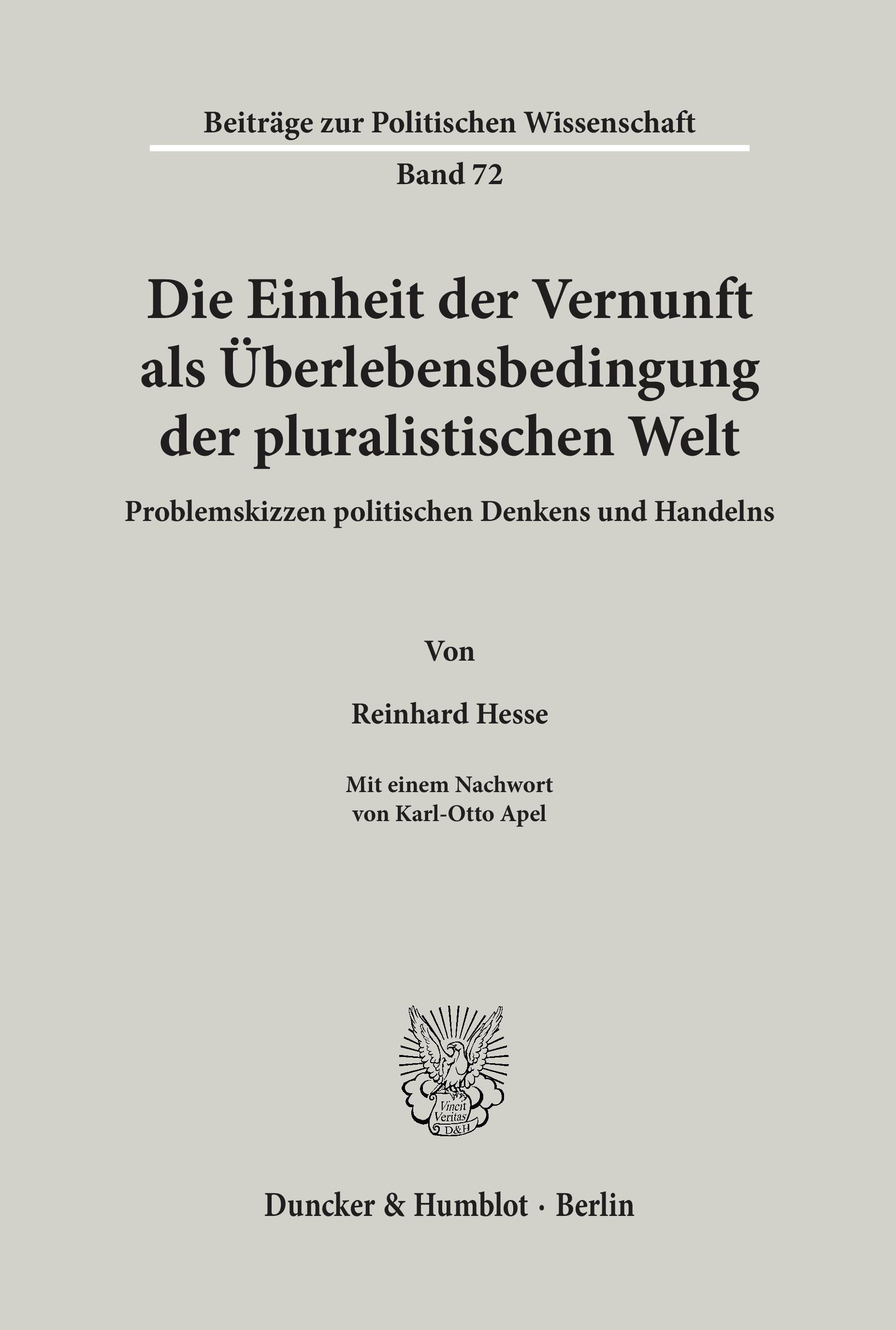 Vorderes Coverbild Die Einheit der Vernunft als Überlebensbedingung der pluralistischen Welt.