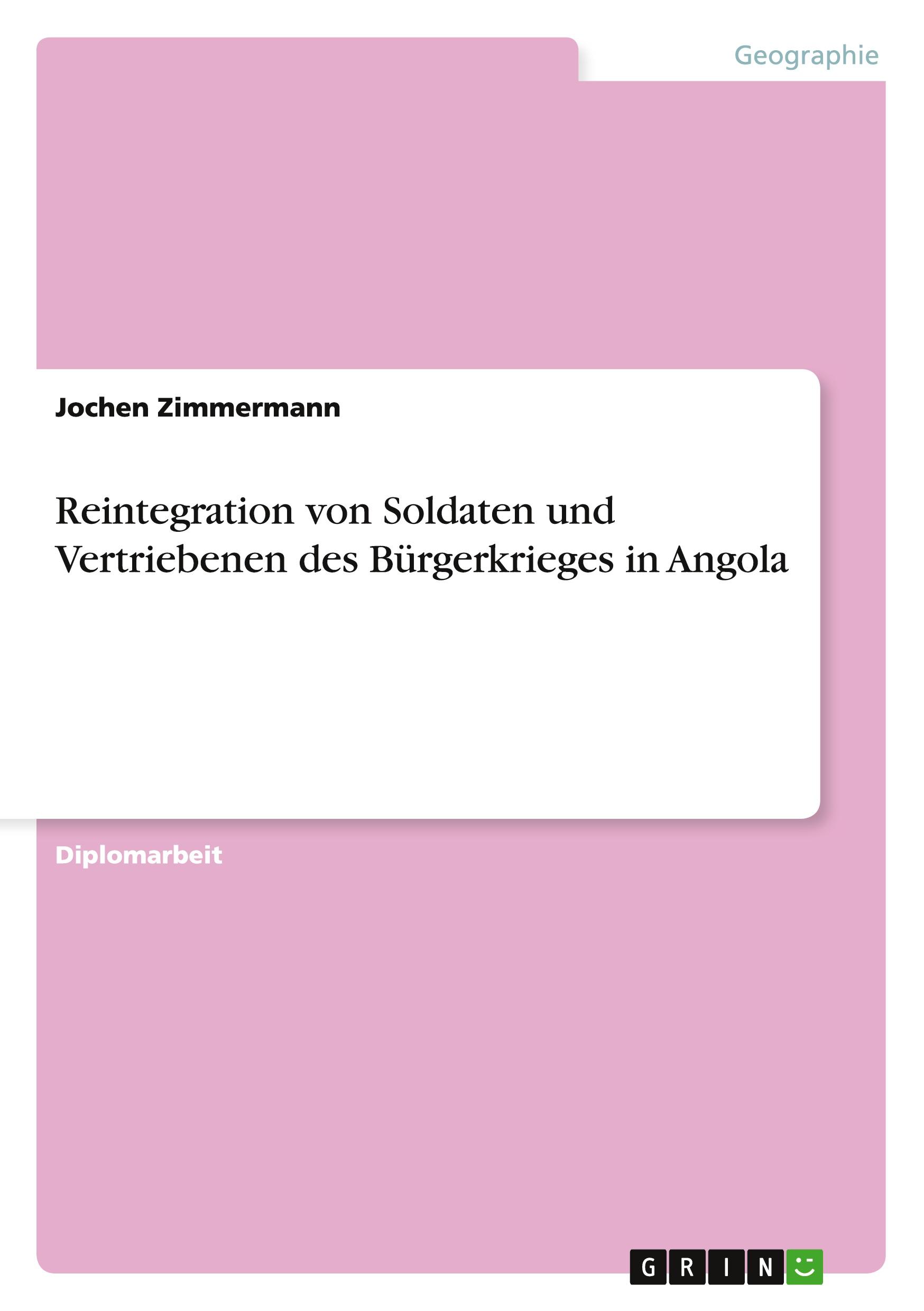 Vorderes Coverbild Reintegration von Soldaten und Vertriebenen des Bürgerkrieges in Angola