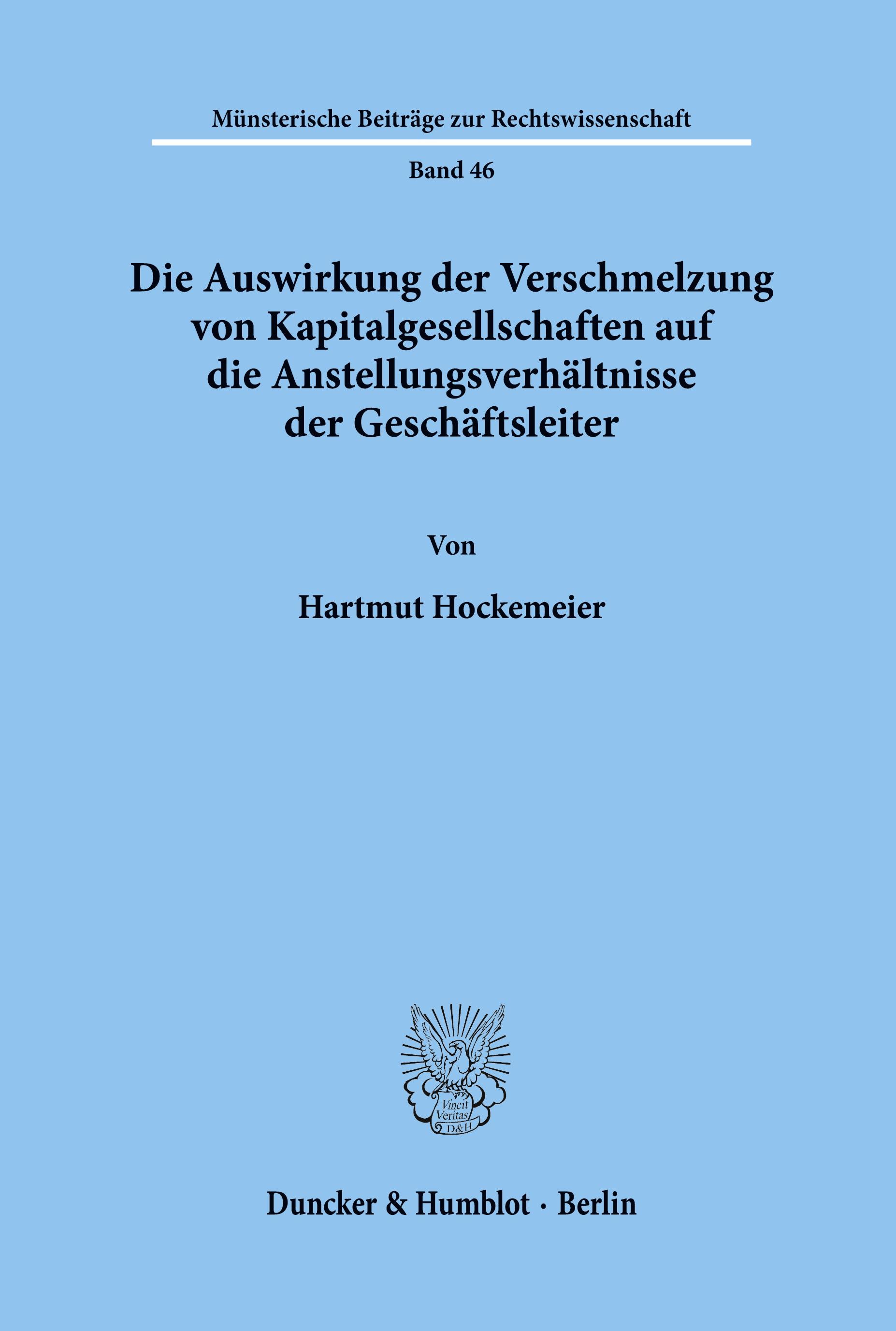 Vorderes Coverbild Die Auswirkung der Verschmelzung von Kapitalgesellschaften auf die Anstellungsverhältnisse der Geschäftsleiter.