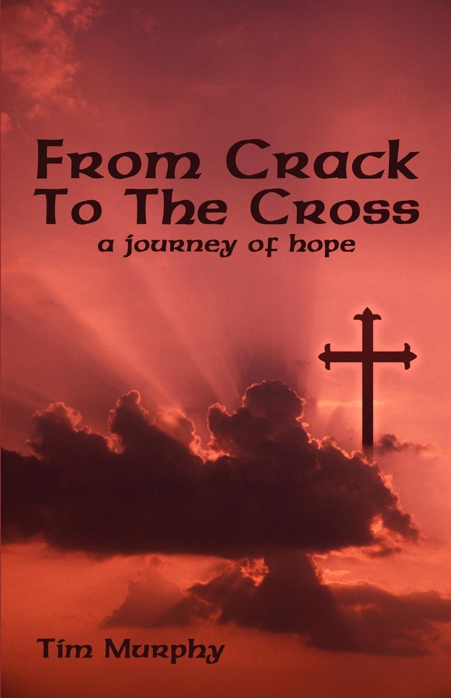 Vorderes Coverbild From Crack To The Cross