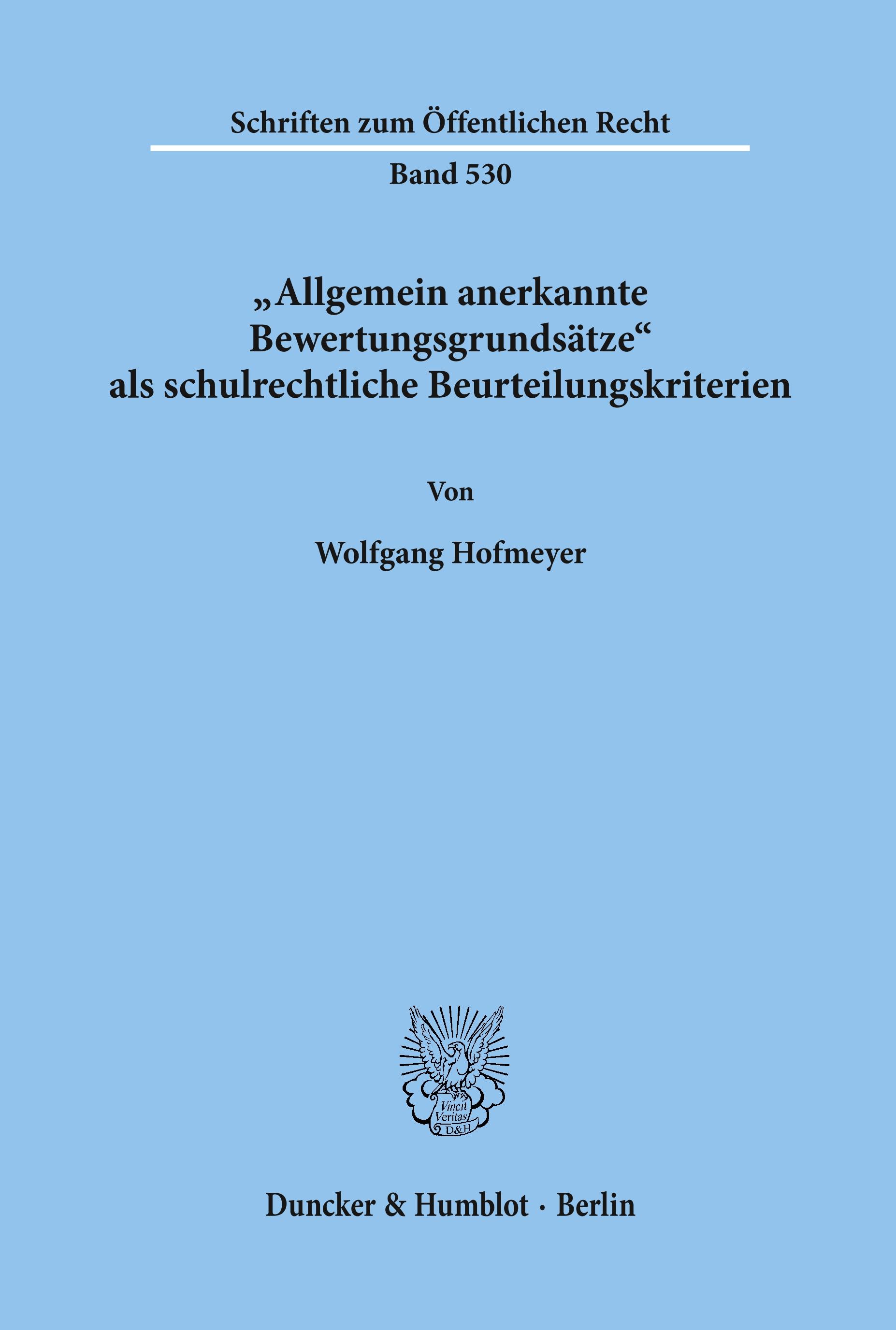 Vorderes Coverbild Allgemein anerkannte Bewertungsgrundsätze als schulrechtliche Beurteilungskriterien.