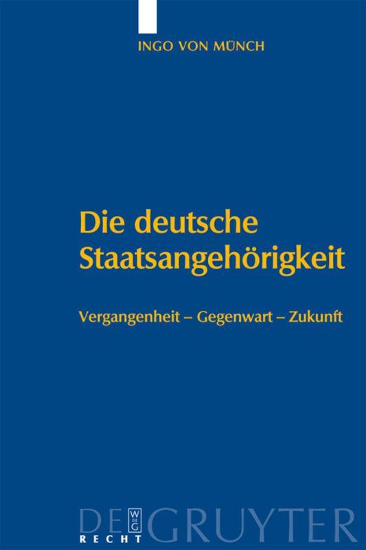 Vorderes Coverbild Die deutsche Staatsangehörigkeit