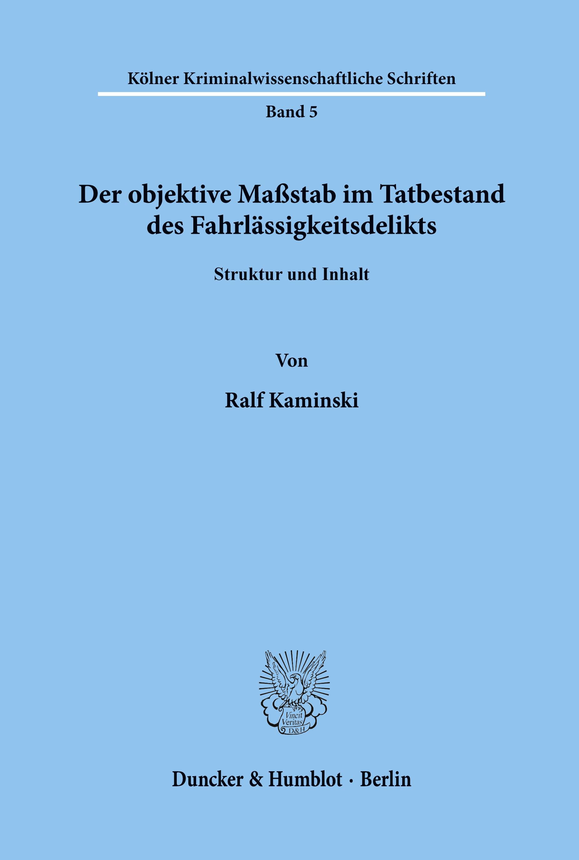 Vorderes Coverbild Der objektive Maßstab im Tatbestand des Fahrlässigkeitsdelikts.