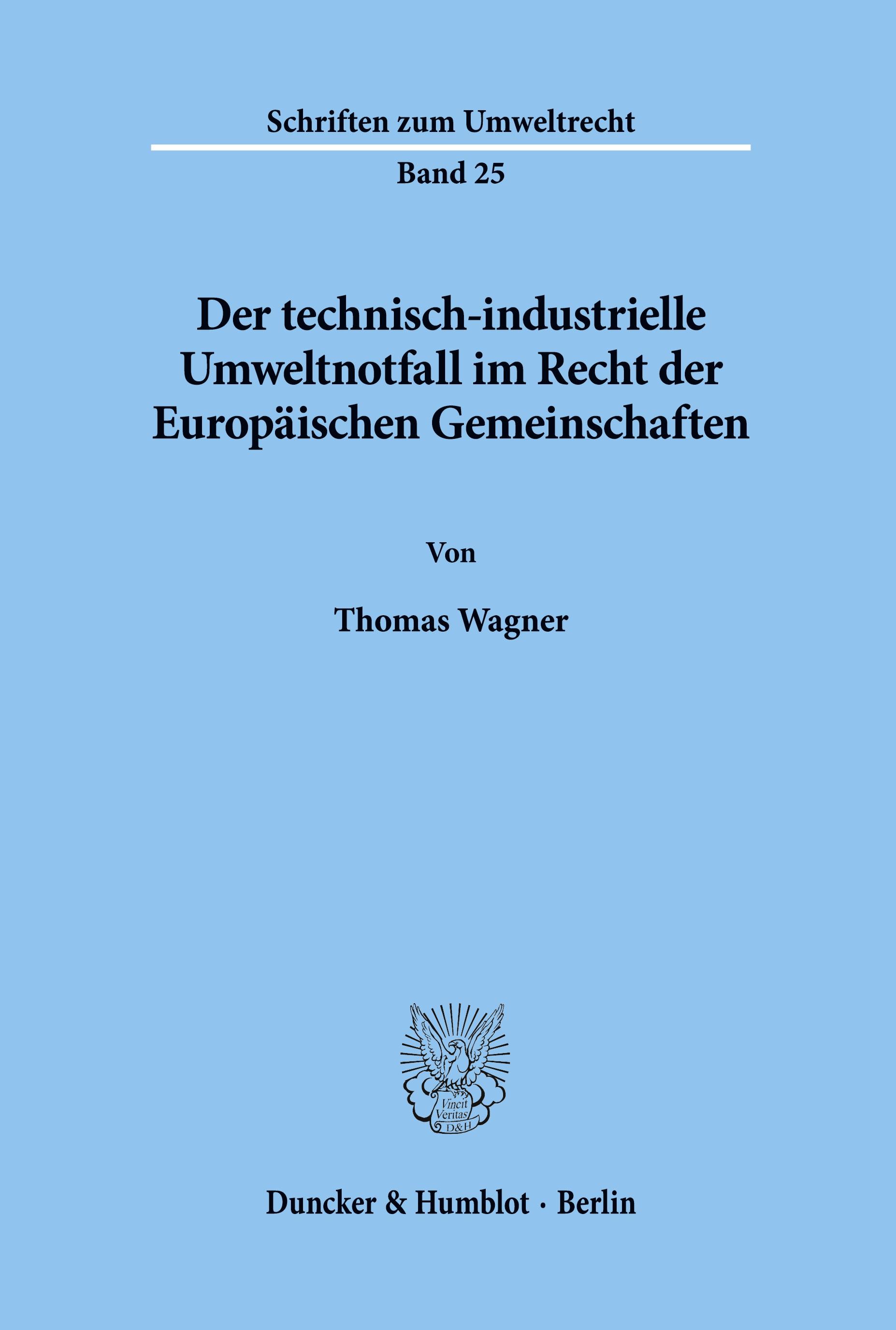 Vorderes Coverbild Der technisch-industrielle Umweltnotfall im Recht der Europäischen Gemeinschaften.
