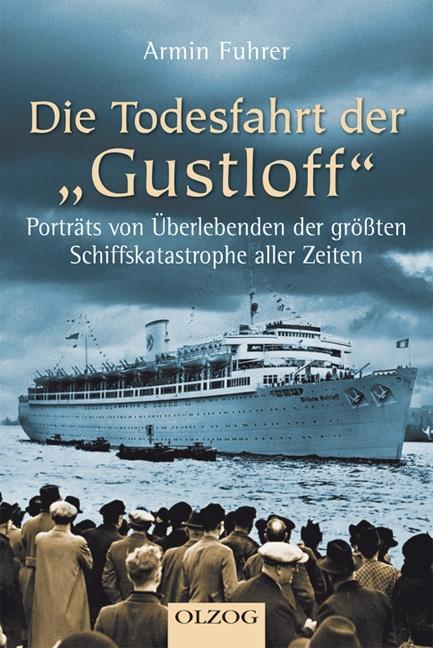 Vorderes Coverbild Die Todesfahrt der "Gustloff"